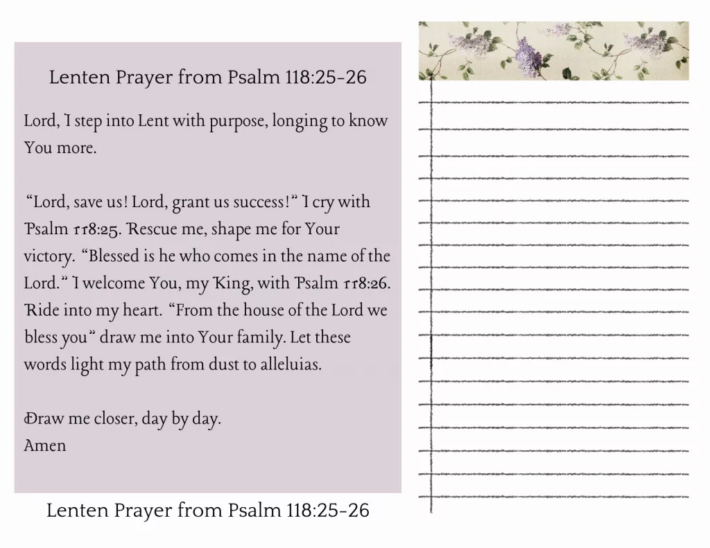 A Lenten Prayer Inspired by Psalm 118:25-26