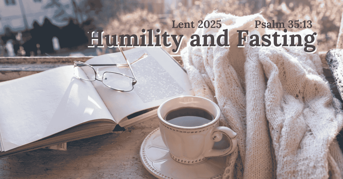 Christian Humility - Fasting Journal - Creative Jesus Girl