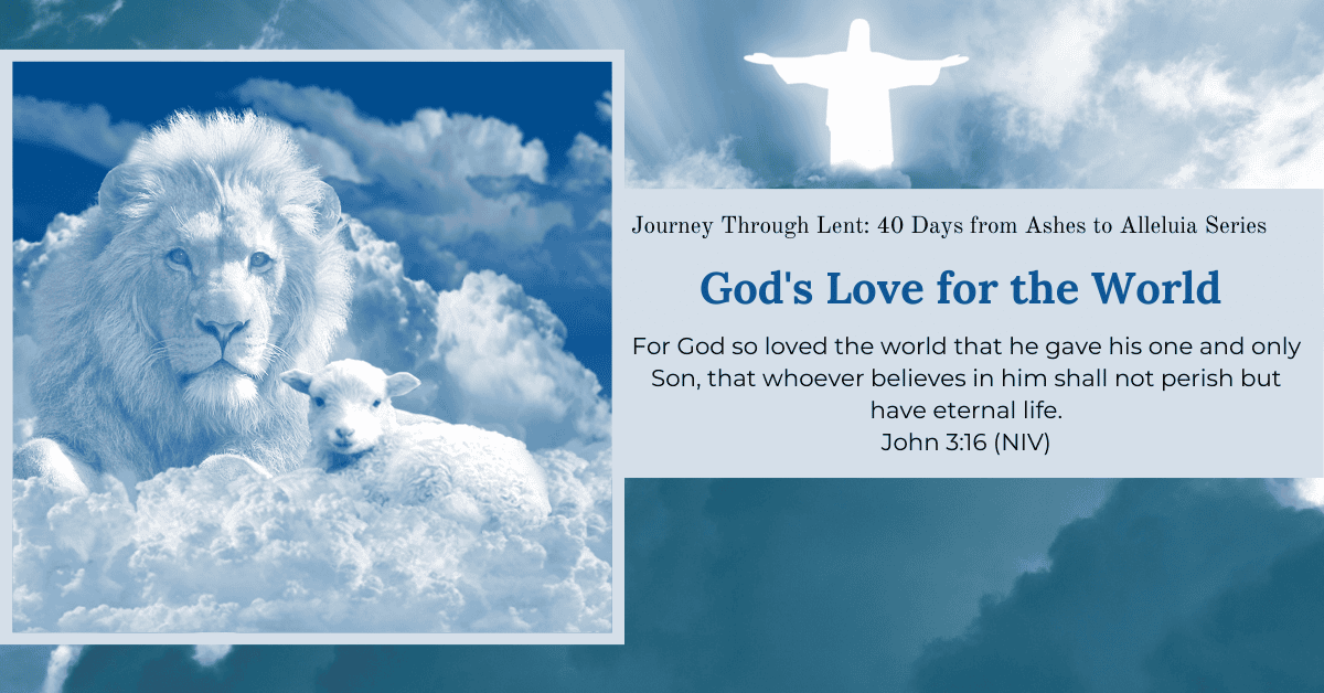 Creative Jesus Girl - Lent Reflections - God's Love for the World - John 3-16 - Bible Journaling