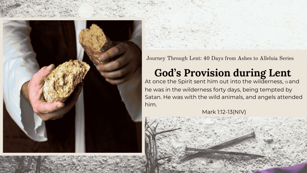 Creative Jesus Girl - Lent Reflections - God’s Provision during Lent - Mark 1-12-13 - Bible Journaling